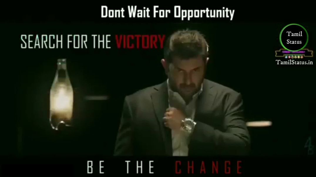 ⁣Thani Oruvan Motivational Whatsapp Status | Don't Wait For Opportunity