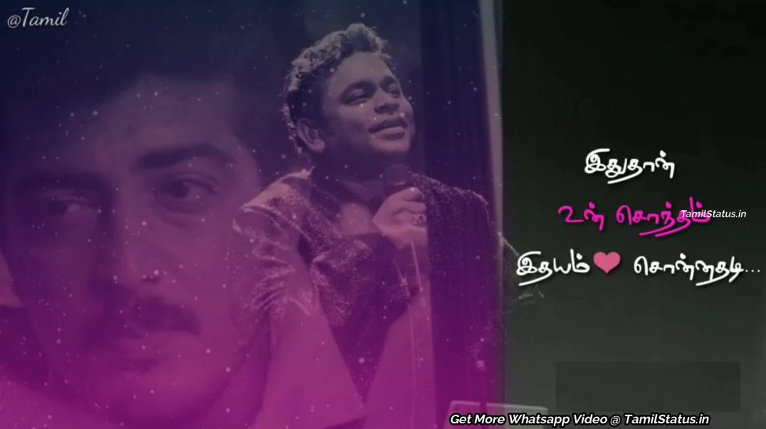 Tamil Status AR Rahman Romantic Song Download Whatsapp Video Status