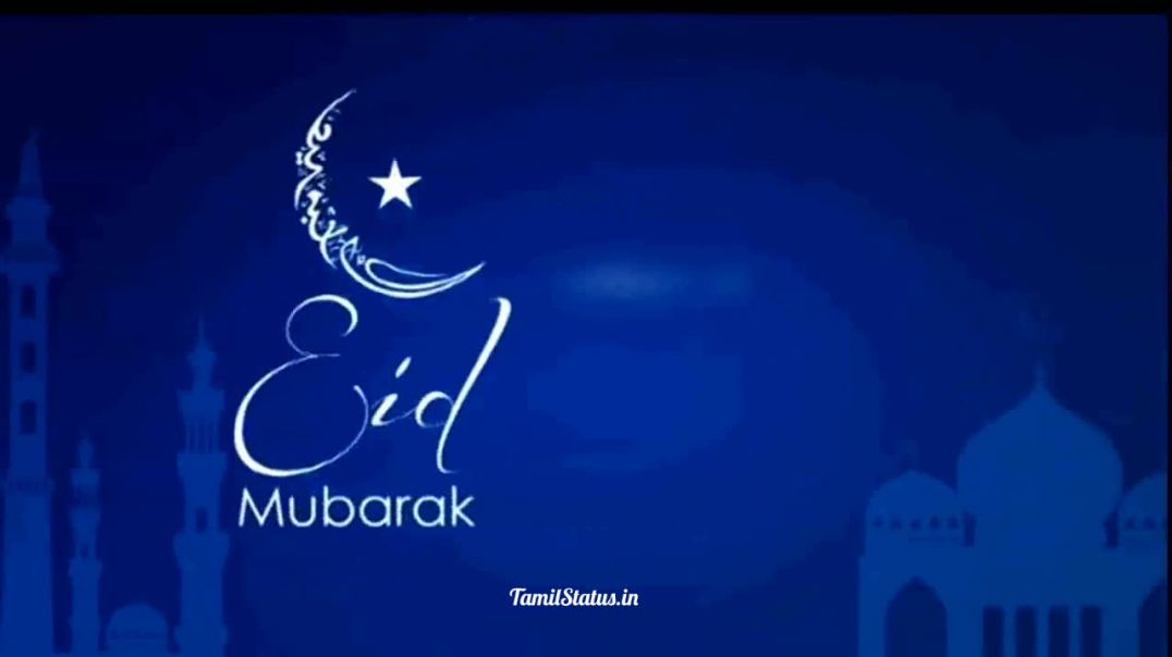 ⁣Happy Bakrid Whatsapp Status in Tamil Eid Mubarak Videos