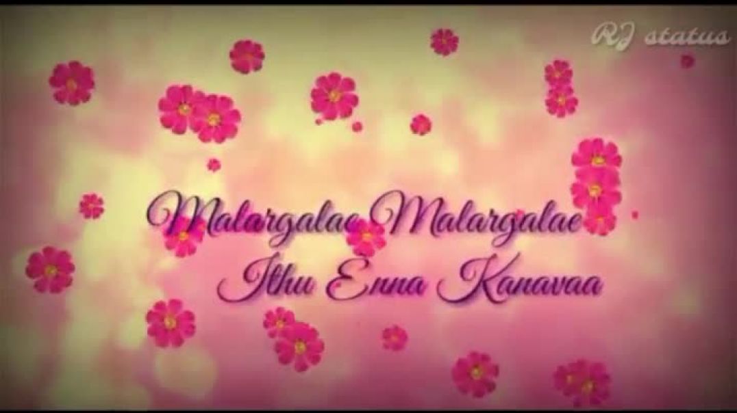 Tamil Whatsapp Status | Malargale Song Tamil Whatsapp Video Status Download