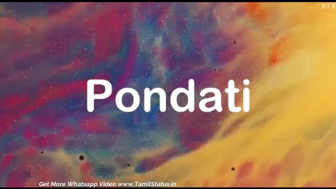 Pondatti Song Download WhatsApp Status | Tamil WhatsApp Status video Download