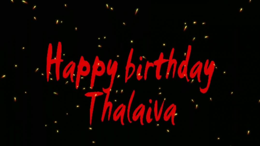 Thalaiva Birthday Whatsapp video download | Happy Birthday Rajini | Tamil Status video Free Download