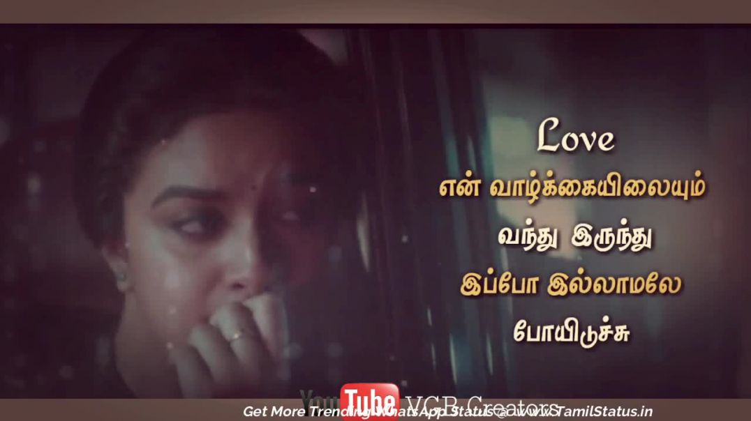 Sad Girl Dialogue Whatsapp Status Download | Tamil Status Video free Download