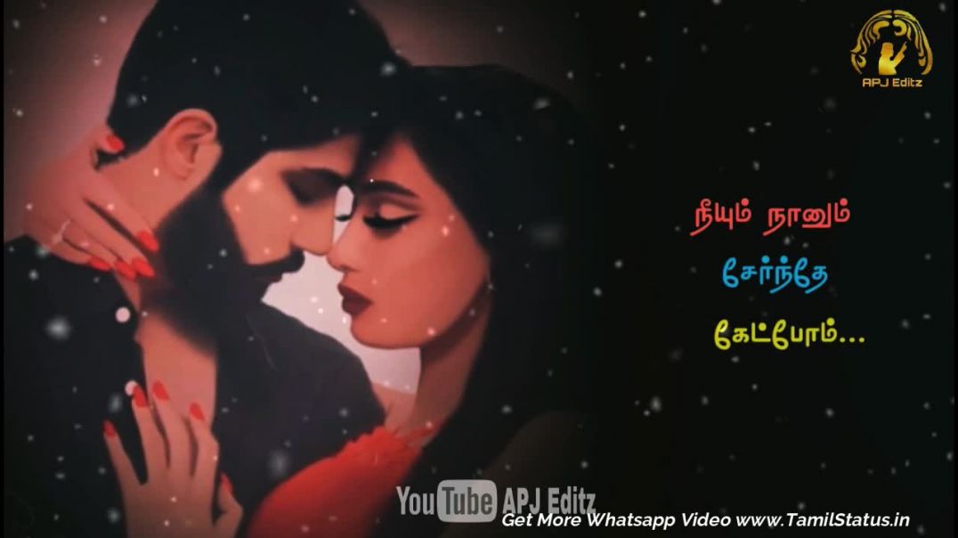 Awesome Love Song Whatsapp Status Video Download | Tamil Status Video Free Download